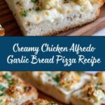 Chicken Alfredo Garlic Bread Pizza Recipe