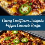 Cauliflower Jalapeño Popper Casserole Recipe