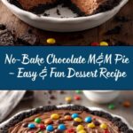 No-Bake Chocolate M&M Pie Recipe