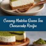 Matcha Green Tea Cheesecake Recipe
