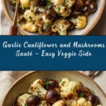 Garlic Cauliflower and Mushrooms Recipe