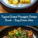 Baked Pineapple Chicken Bowls Recipe