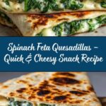 Spinach Feta Quesadillas Recipe