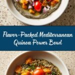 Mediterranean Quinoa Power Bowl Recipe