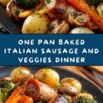 One Pan Baked Italian Sausage and Veggies Recipe