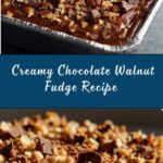 Easy Chocolate Walnut Fudge Recipe
