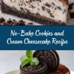 No-Bake Cookies and Cream Cheesecake Recipe