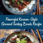 Korean-Style Ground Turkey Bowls Recipe