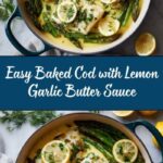 Baked Cod with Lemon Garlic Butter Recipe