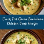 Crock Pot Green Enchilada Chicken Soup Recipe