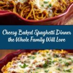 Baked Spaghetti: A Family Favorite Recipe
